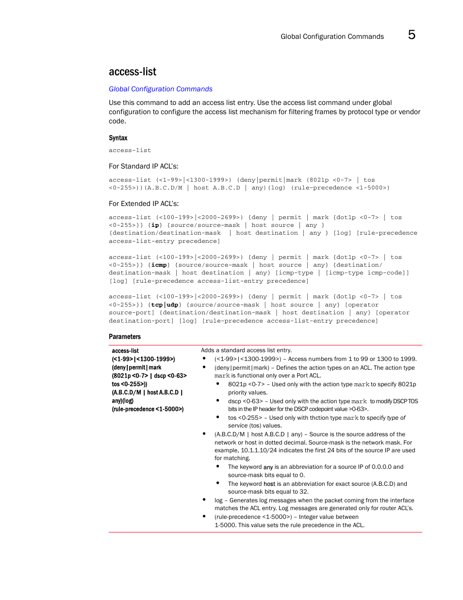 Access-list | Brocade Mobility RFS7000-GR Controller CLI Reference Guide (Supporting software release 4.1.0.0-040GR and later) User Manual | Page 187 / 607