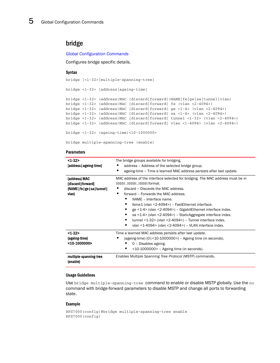 Bridge | Brocade Mobility RFS7000-GR Controller CLI Reference Guide (Supporting software release 4.1.0.0-040GR and later) User Manual | Page 194 / 607