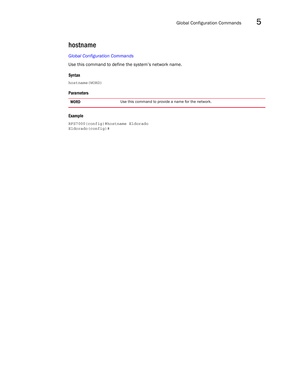 Hostname | Brocade Mobility RFS7000-GR Controller CLI Reference Guide (Supporting software release 4.1.0.0-040GR and later) User Manual | Page 203 / 607