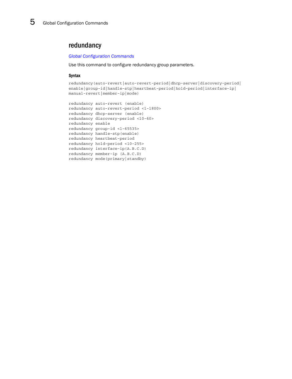 Redundancy | Brocade Mobility RFS7000-GR Controller CLI Reference Guide (Supporting software release 4.1.0.0-040GR and later) User Manual | Page 224 / 607