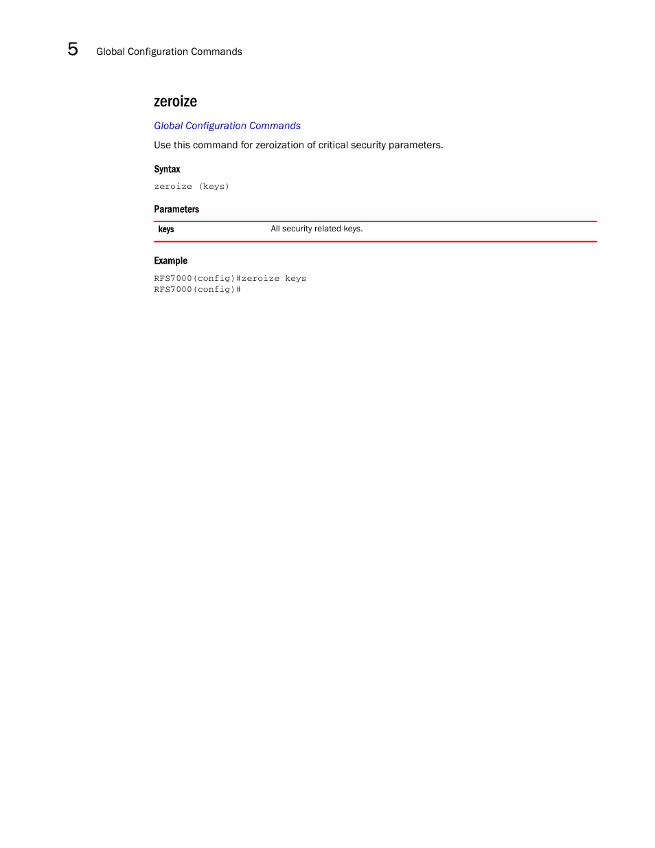 Zeroize | Brocade Mobility RFS7000-GR Controller CLI Reference Guide (Supporting software release 4.1.0.0-040GR and later) User Manual | Page 250 / 607