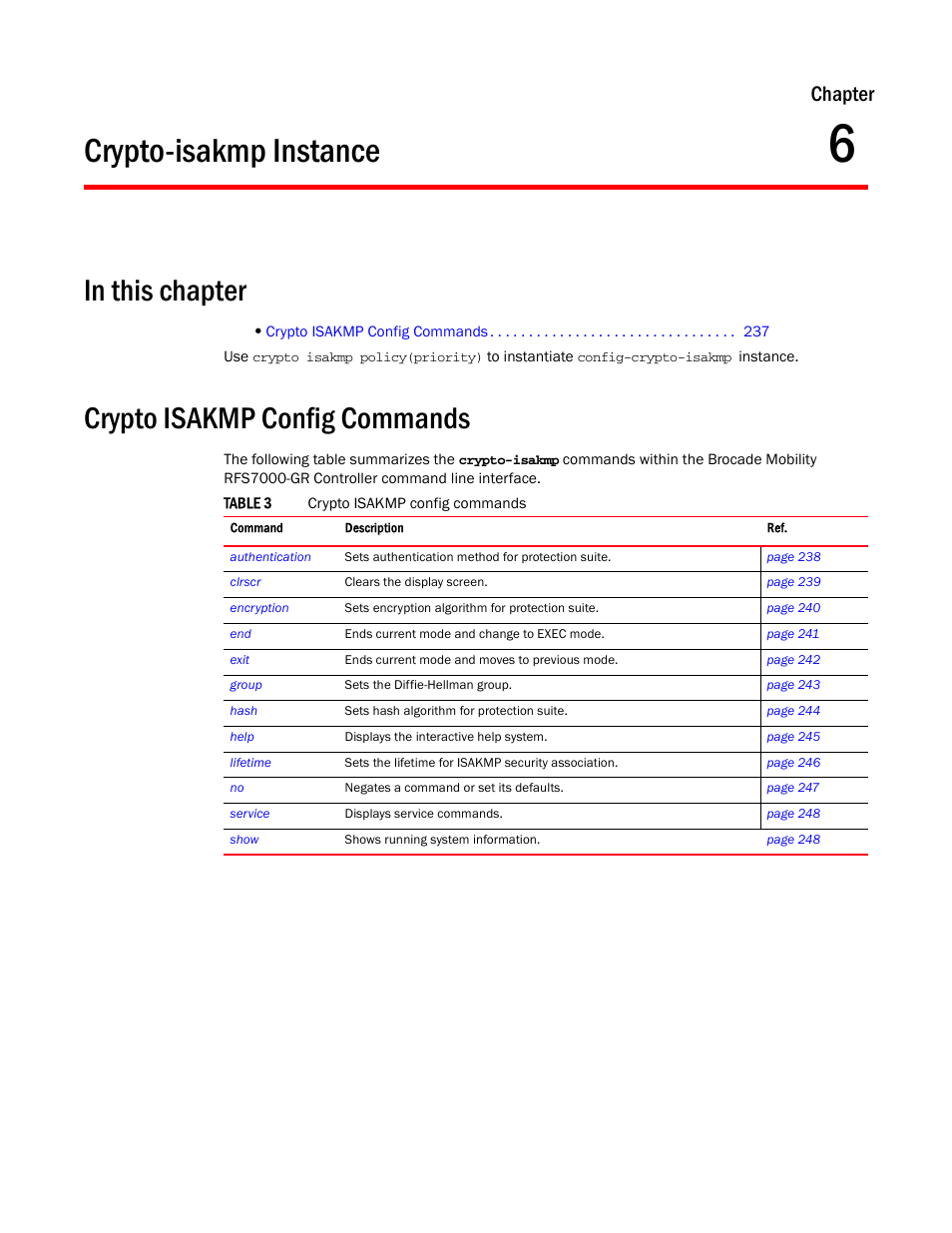 Crypto-isakmp instance, In this chapter, Crypto isakmp config commands | 6 crypto-isakmp instance, Chapter 6, “crypto-isakmp instance, Chapter | Brocade Mobility RFS7000-GR Controller CLI Reference Guide (Supporting software release 4.1.0.0-040GR and later) User Manual | Page 251 / 607
