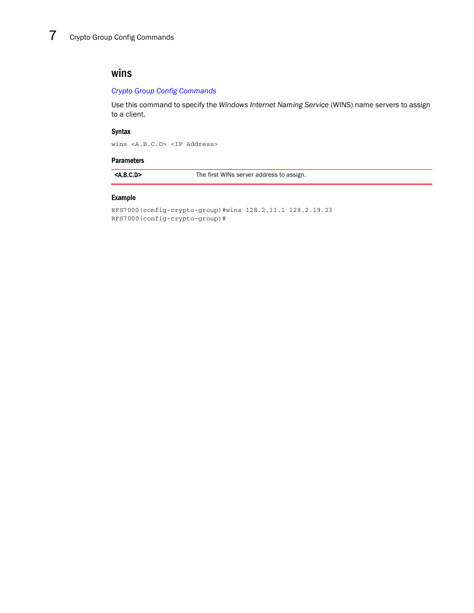 Wins | Brocade Mobility RFS7000-GR Controller CLI Reference Guide (Supporting software release 4.1.0.0-040GR and later) User Manual | Page 274 / 607