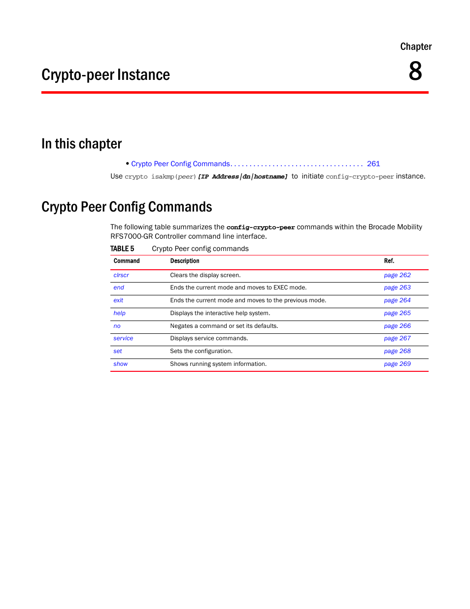 Crypto-peer instance, In this chapter, Crypto peer config commands | 8 crypto-peer instance, Chapter 8, “crypto-peer instance, Chapter | Brocade Mobility RFS7000-GR Controller CLI Reference Guide (Supporting software release 4.1.0.0-040GR and later) User Manual | Page 275 / 607