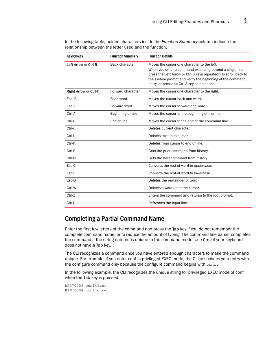 Completing a partial command name | Brocade Mobility RFS7000-GR Controller CLI Reference Guide (Supporting software release 4.1.0.0-040GR and later) User Manual | Page 29 / 607