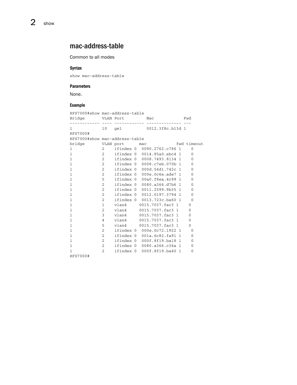 Mac-address-table | Brocade Mobility RFS7000-GR Controller CLI Reference Guide (Supporting software release 4.1.0.0-040GR and later) User Manual | Page 76 / 607
