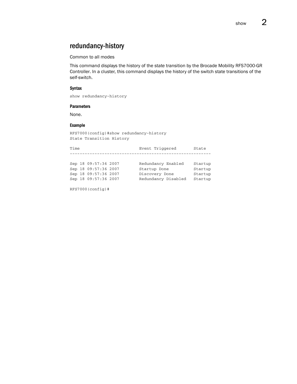 Redundancy-history | Brocade Mobility RFS7000-GR Controller CLI Reference Guide (Supporting software release 4.1.0.0-040GR and later) User Manual | Page 87 / 607