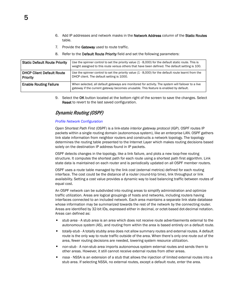 Dynamic routing (ospf) | Brocade Mobility Access Point System Reference Guide (Supporting software release 5.5.0.0 and later) User Manual | Page 140 / 854
