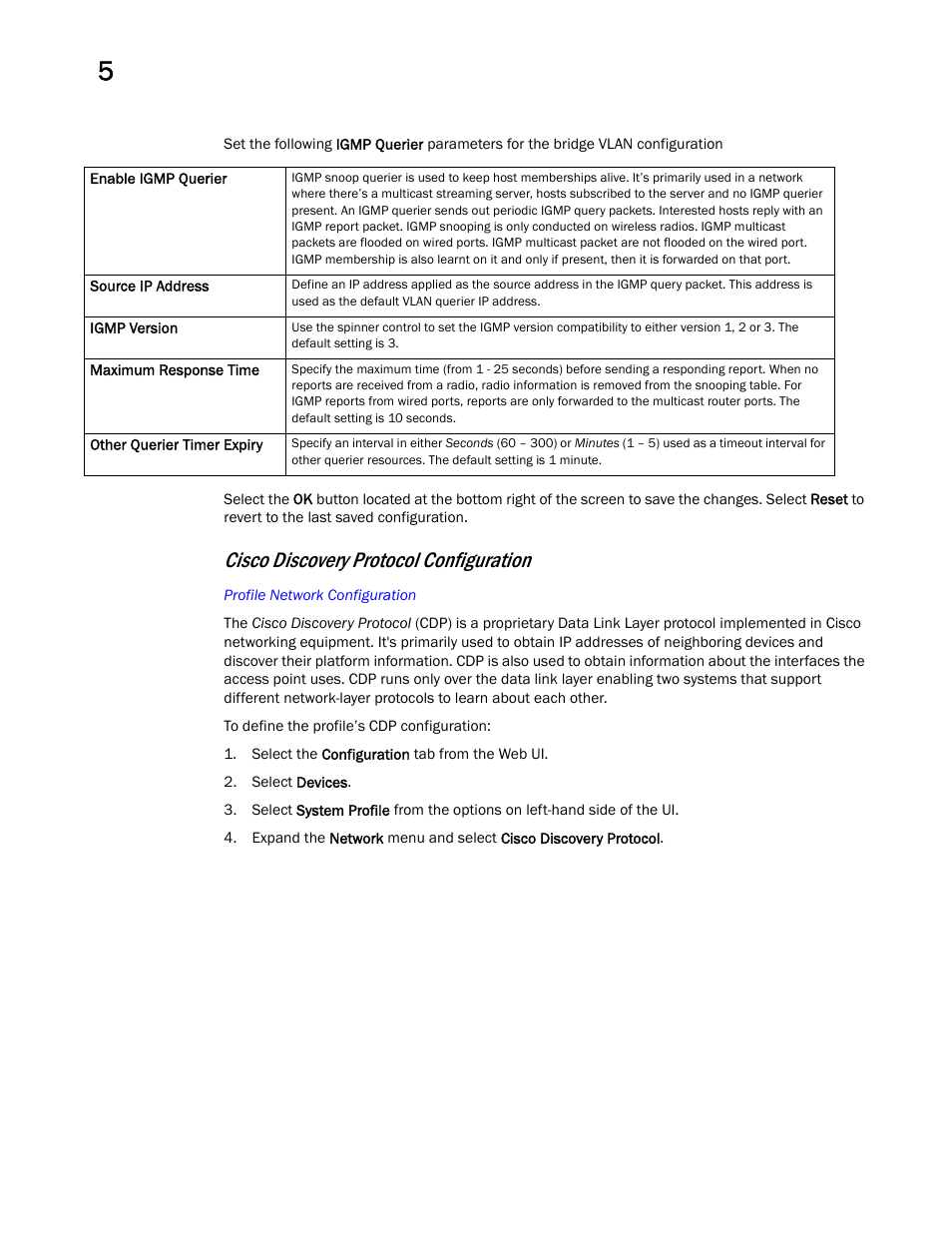 Cisco discovery protocol configuration | Brocade Mobility Access Point System Reference Guide (Supporting software release 5.5.0.0 and later) User Manual | Page 154 / 854