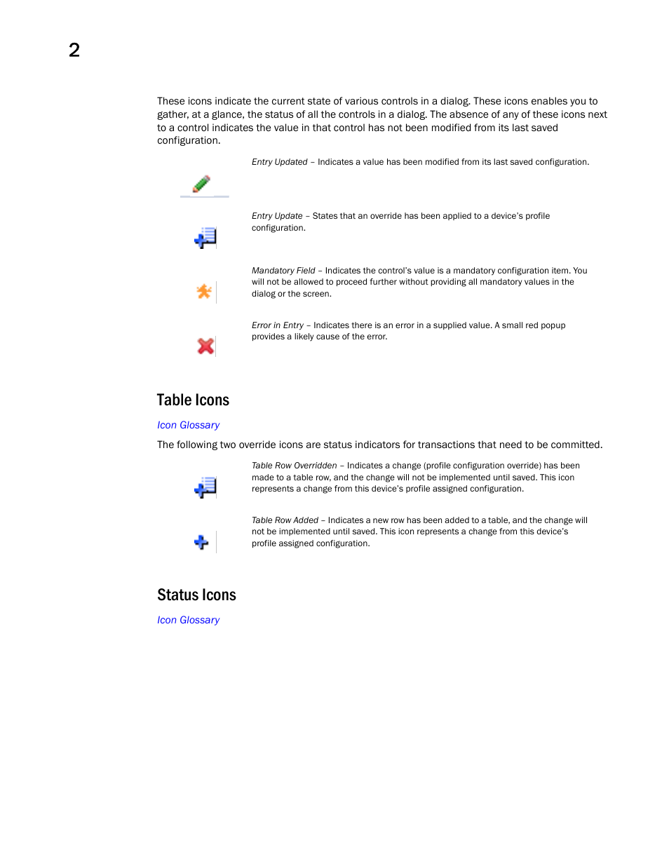 Table icons, Status icons, Table icons status icons | Brocade Mobility Access Point System Reference Guide (Supporting software release 5.5.0.0 and later) User Manual | Page 18 / 854