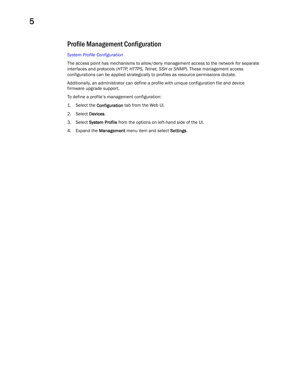 Profile management configuration | Brocade Mobility Access Point System Reference Guide (Supporting software release 5.5.0.0 and later) User Manual | Page 206 / 854