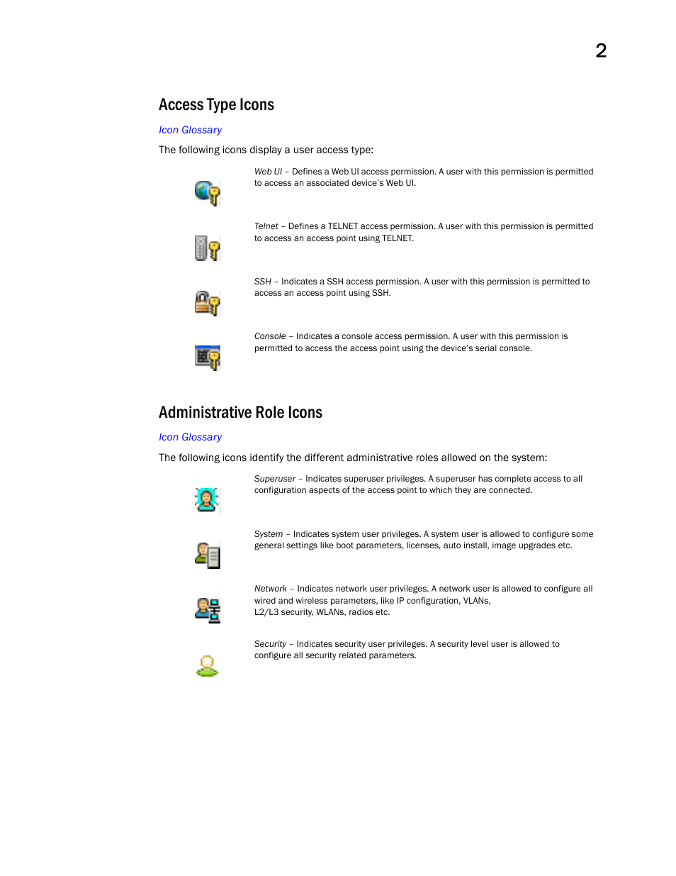 Access type icons, Administrative role icons | Brocade Mobility Access Point System Reference Guide (Supporting software release 5.5.0.0 and later) User Manual | Page 23 / 854