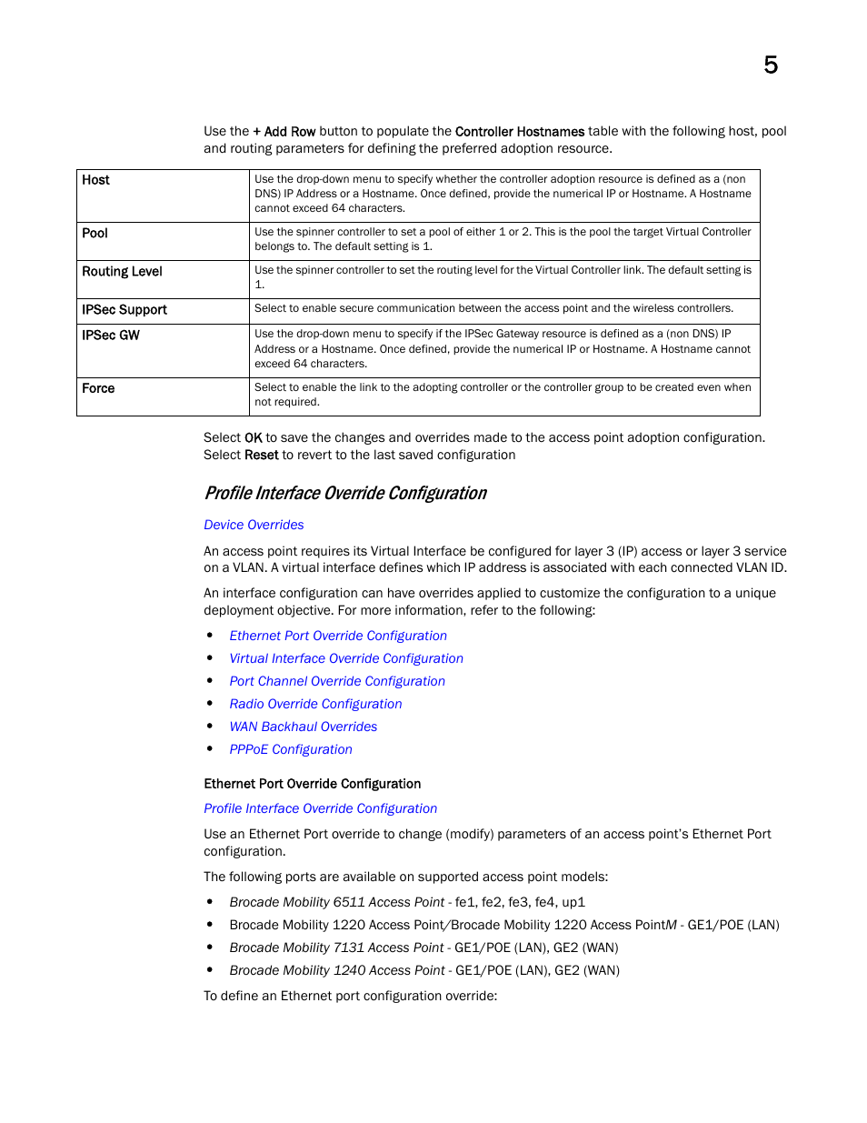 Profile interface override configuration | Brocade Mobility Access Point System Reference Guide (Supporting software release 5.5.0.0 and later) User Manual | Page 261 / 854