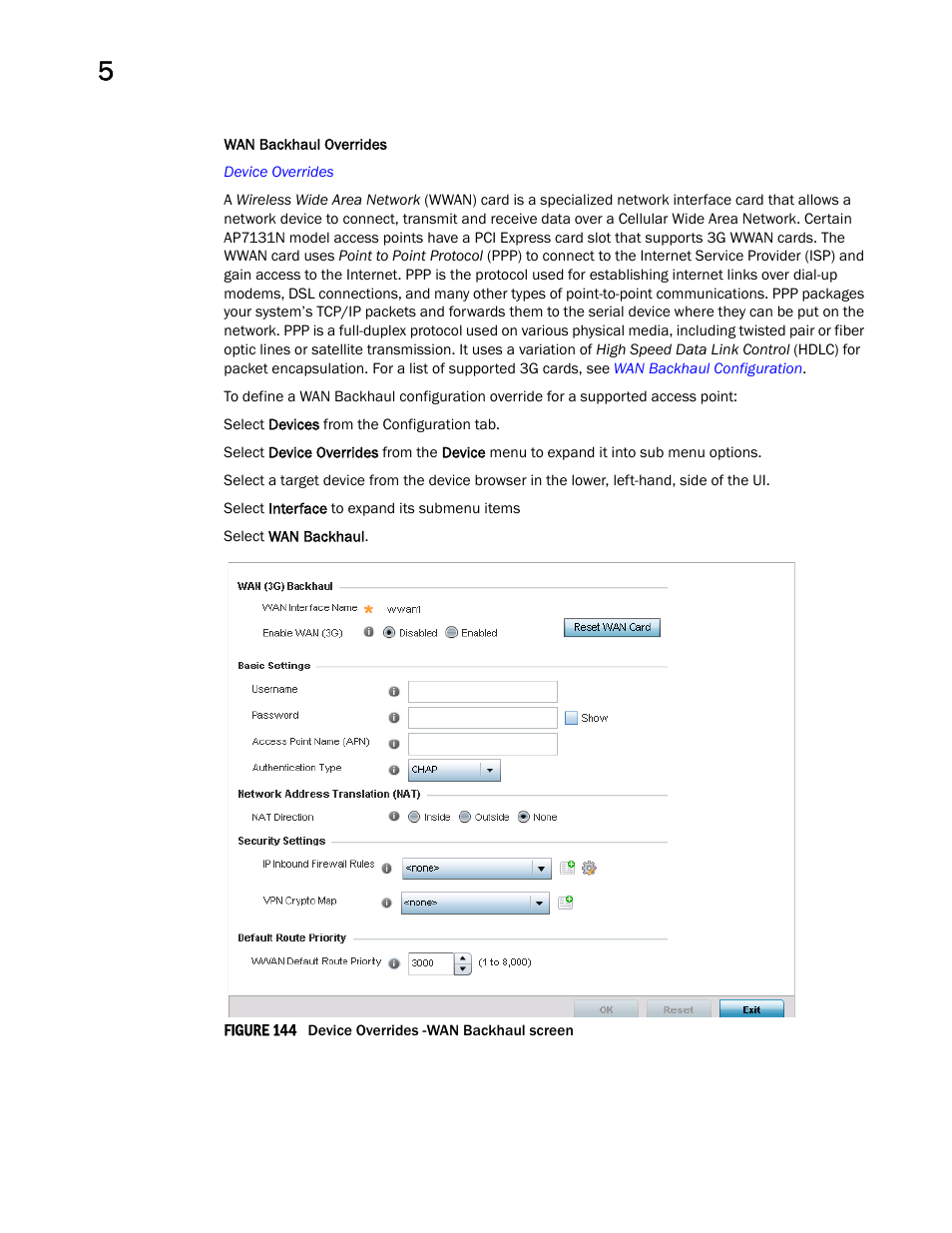 Wan backhaul overrides | Brocade Mobility Access Point System Reference Guide (Supporting software release 5.5.0.0 and later) User Manual | Page 292 / 854