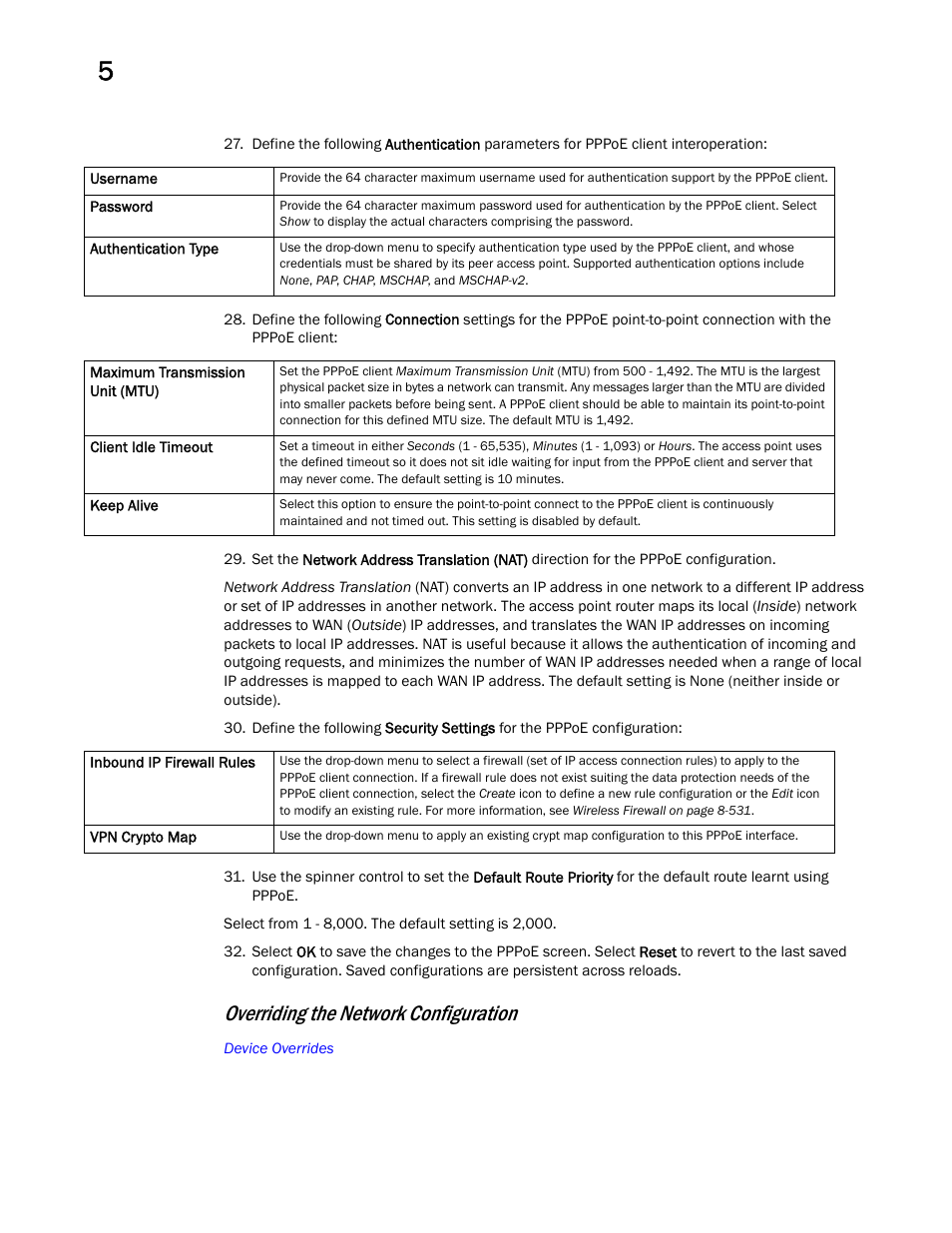 Overriding the network configuration | Brocade Mobility Access Point System Reference Guide (Supporting software release 5.5.0.0 and later) User Manual | Page 296 / 854