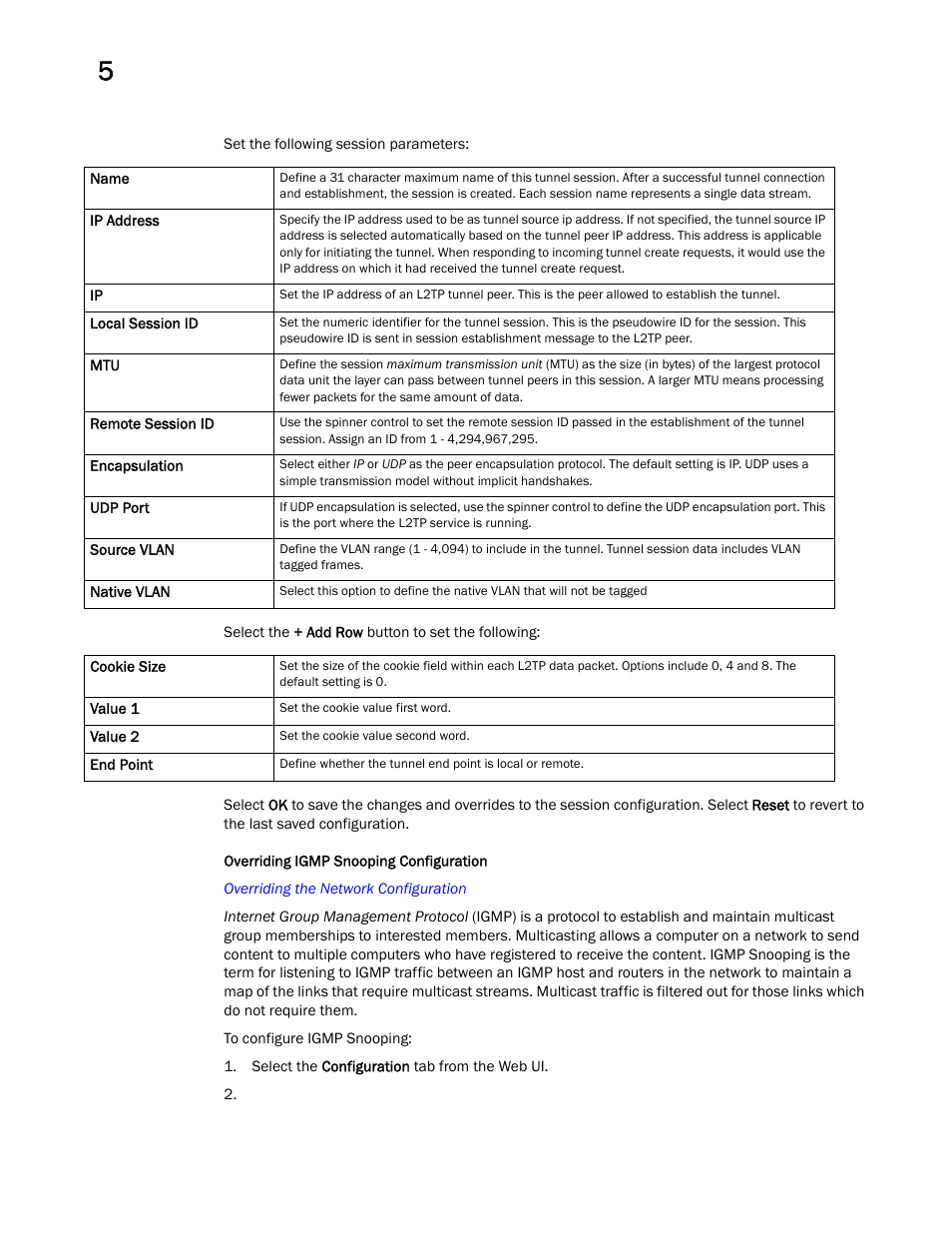 Overriding igmp snooping configuration | Brocade Mobility Access Point System Reference Guide (Supporting software release 5.5.0.0 and later) User Manual | Page 308 / 854