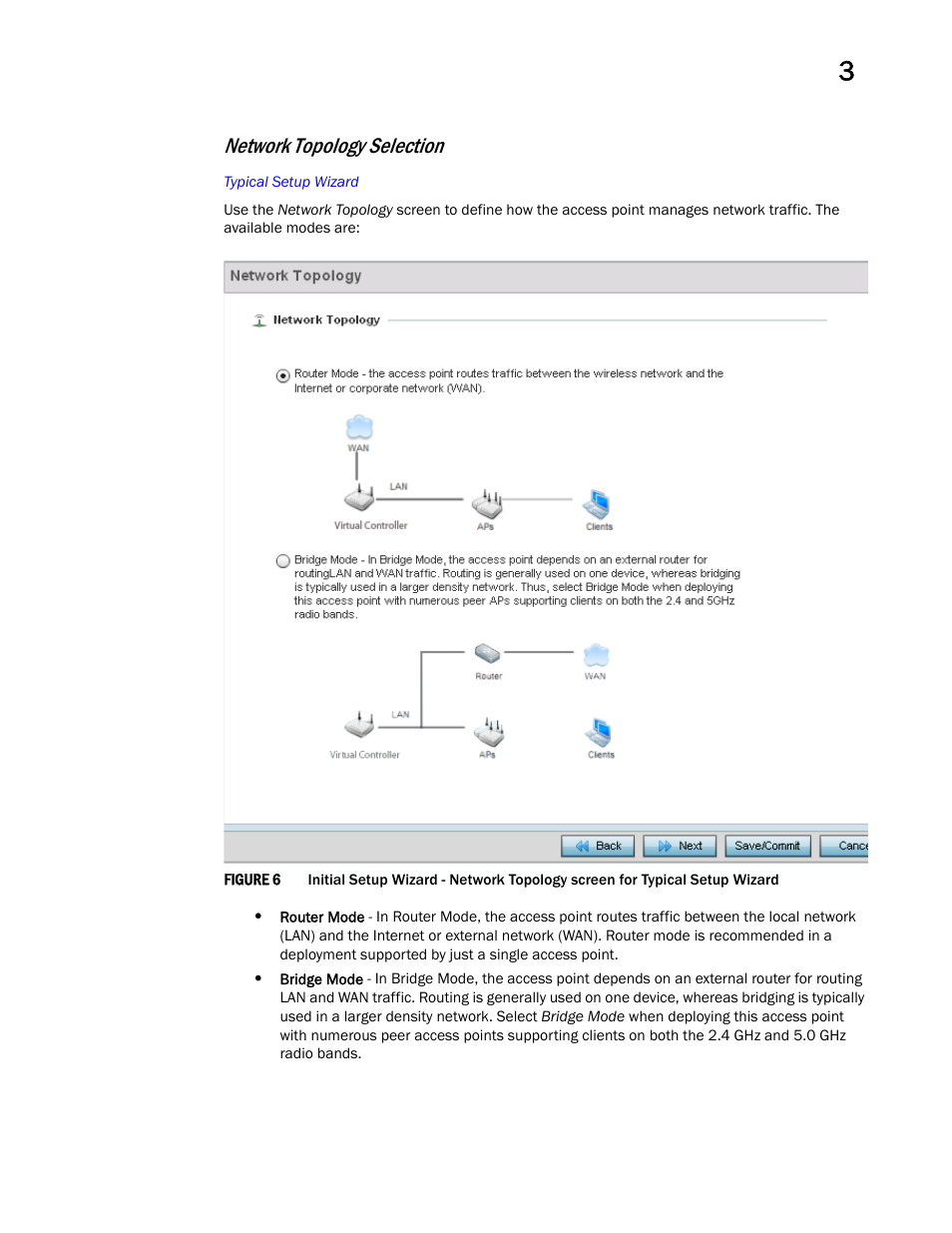 Network topology selection | Brocade Mobility Access Point System Reference Guide (Supporting software release 5.5.0.0 and later) User Manual | Page 31 / 854