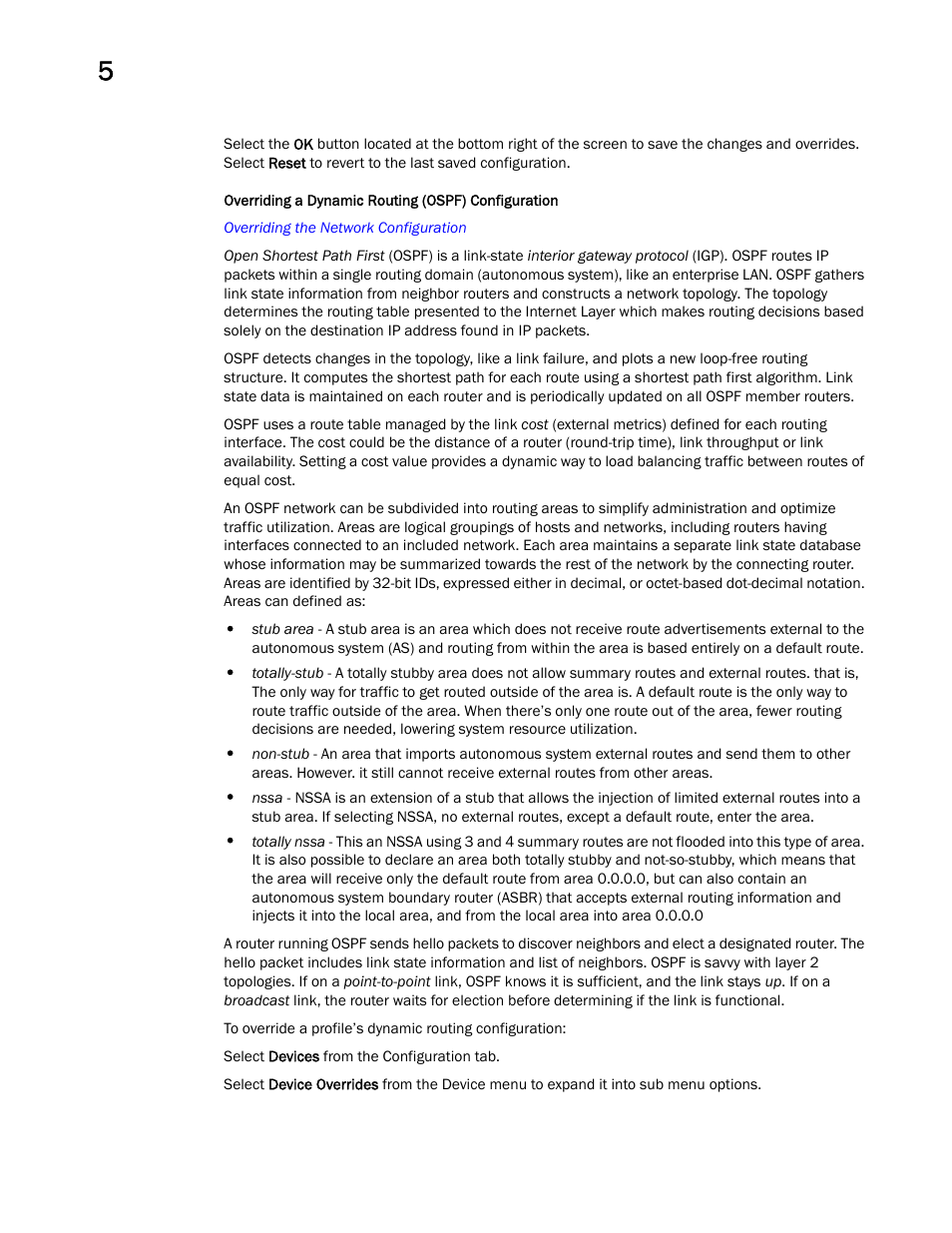 Overriding a dynamic routing (ospf) configuration | Brocade Mobility Access Point System Reference Guide (Supporting software release 5.5.0.0 and later) User Manual | Page 316 / 854