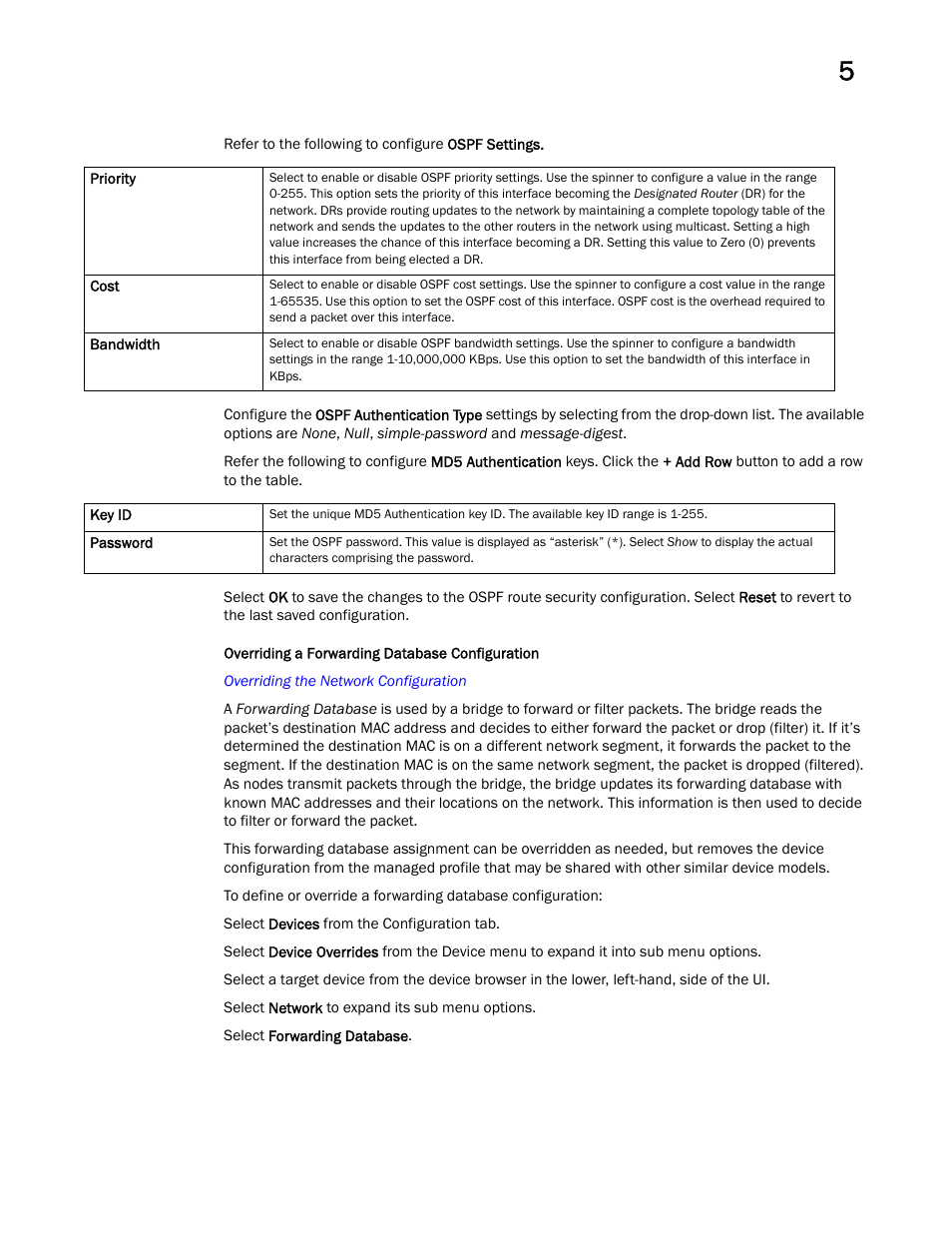 Overriding a forwarding database configuration | Brocade Mobility Access Point System Reference Guide (Supporting software release 5.5.0.0 and later) User Manual | Page 325 / 854