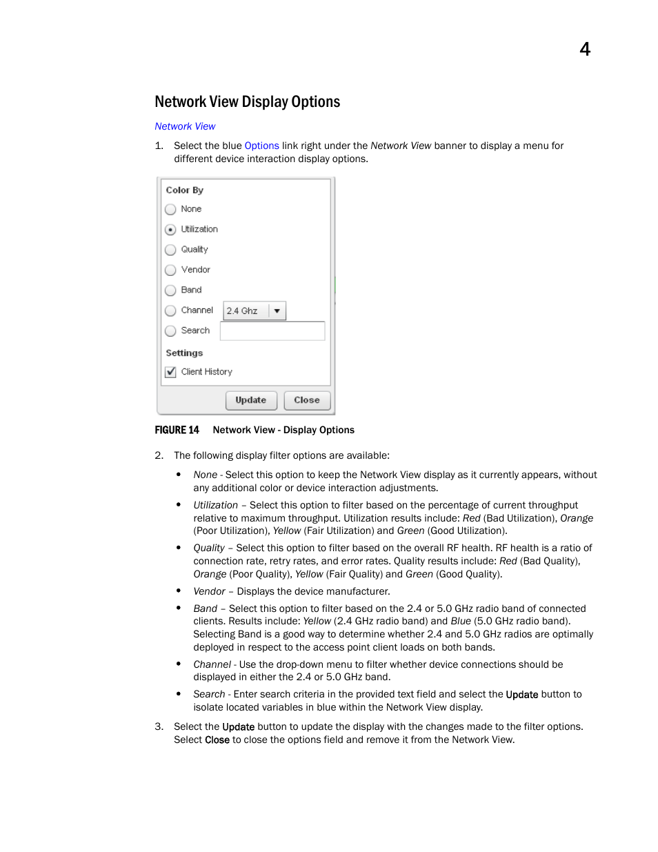 Network view display options | Brocade Mobility Access Point System Reference Guide (Supporting software release 5.5.0.0 and later) User Manual | Page 63 / 854