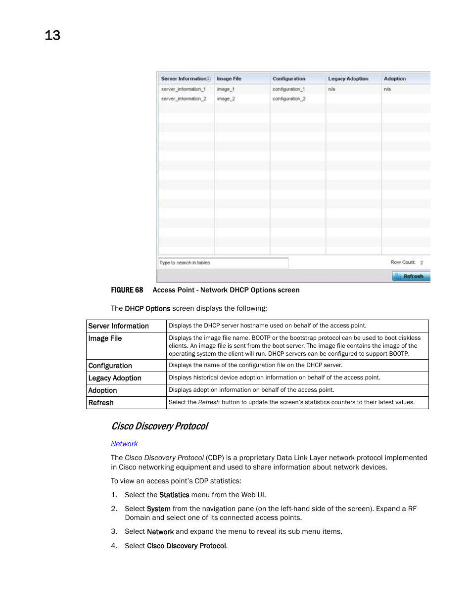 Cisco discovery protocol | Brocade Mobility Access Point System Reference Guide (Supporting software release 5.5.0.0 and later) User Manual | Page 812 / 854