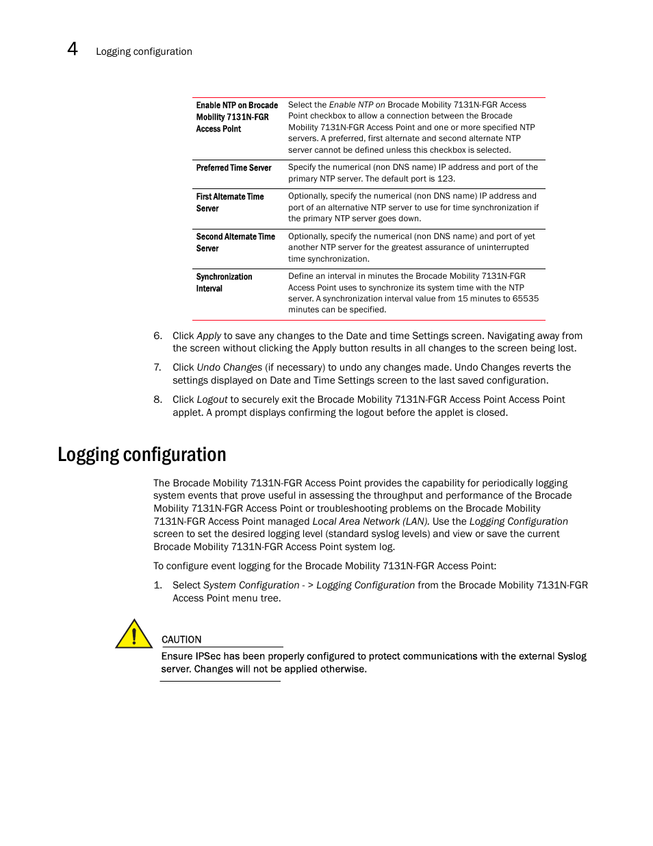 Logging configuration | Brocade Mobility 7131N-FGR Access Point Product Reference Guide (Supporting software release 4.0.0.0-35GRN and later) User Manual | Page 102 / 593