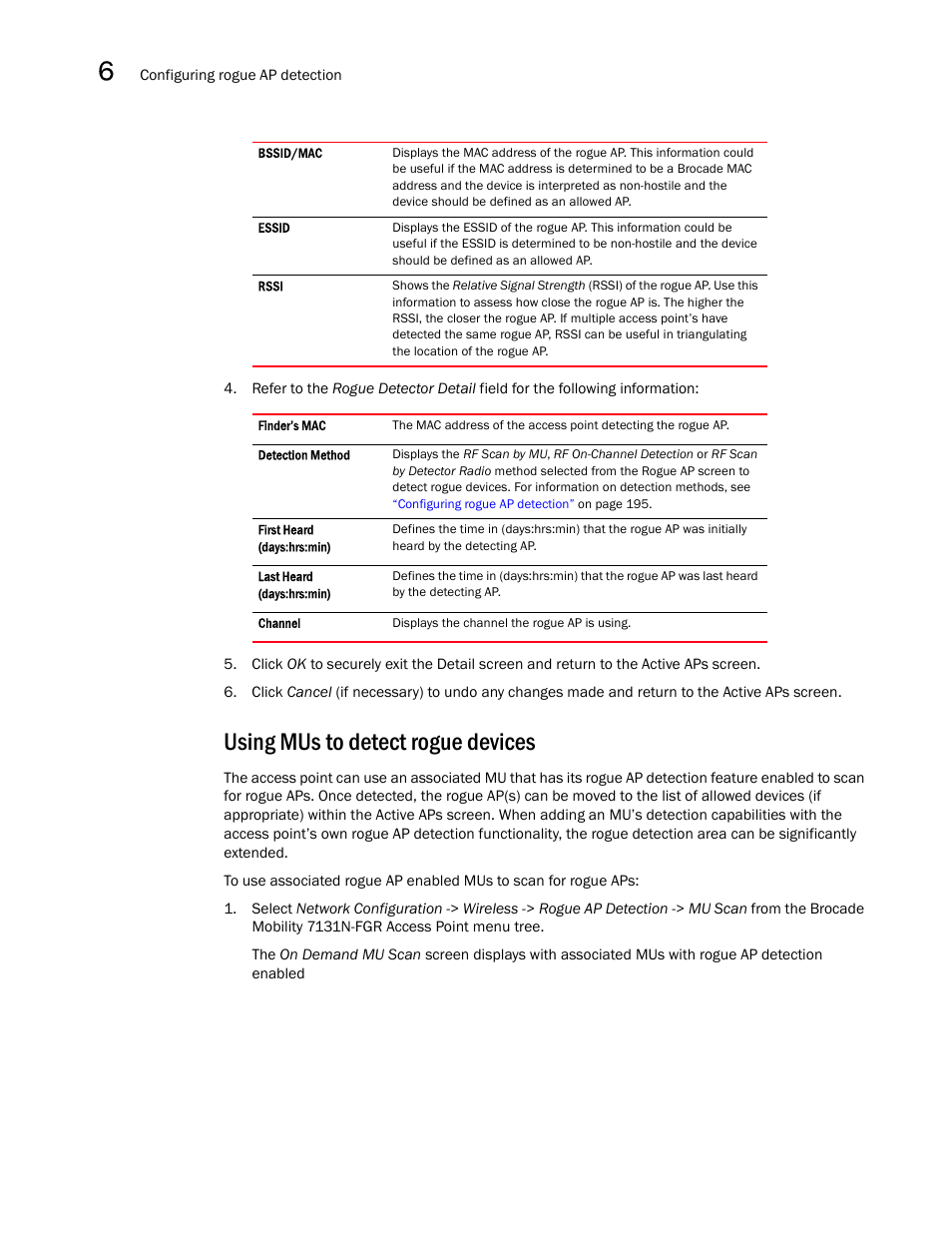 Using mus to detect rogue devices | Brocade Mobility 7131N-FGR Access Point Product Reference Guide (Supporting software release 4.0.0.0-35GRN and later) User Manual | Page 212 / 593