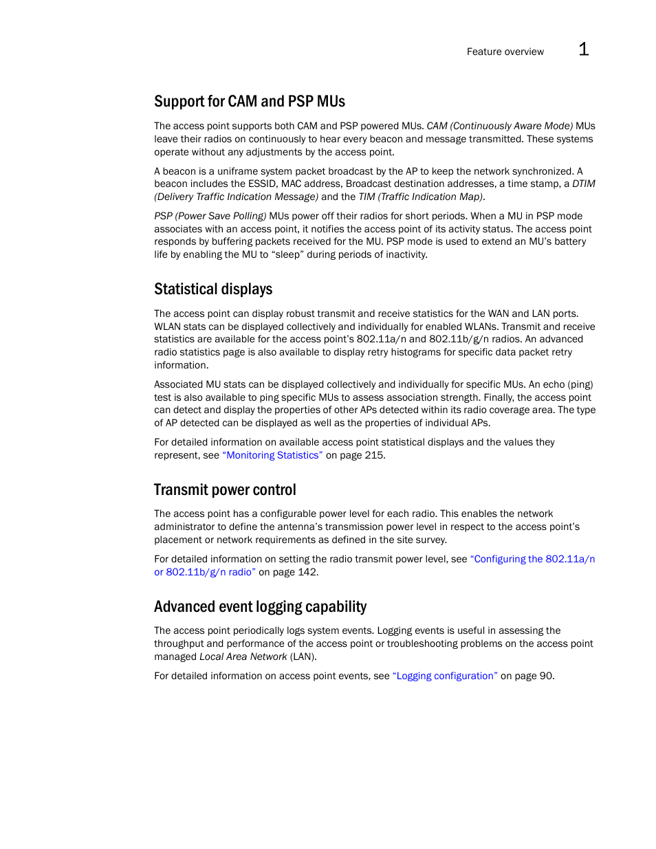 Support for cam and psp mus, Statistical displays, Transmit power control | Advanced event logging capability | Brocade Mobility 7131N-FGR Access Point Product Reference Guide (Supporting software release 4.0.0.0-35GRN and later) User Manual | Page 25 / 593