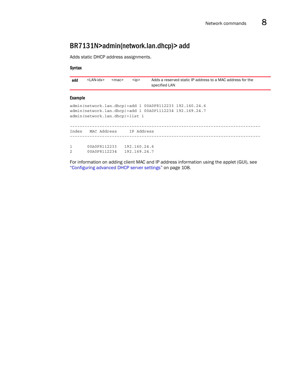 Br7131n>admin(network.lan.dhcp)> add | Brocade Mobility 7131N-FGR Access Point Product Reference Guide (Supporting software release 4.0.0.0-35GRN and later) User Manual | Page 287 / 593