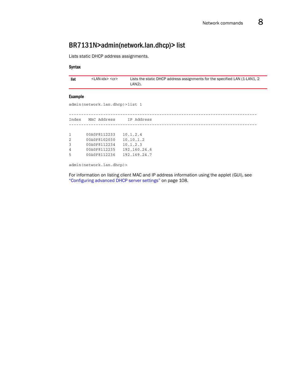 Br7131n>admin(network.lan.dhcp)> list | Brocade Mobility 7131N-FGR Access Point Product Reference Guide (Supporting software release 4.0.0.0-35GRN and later) User Manual | Page 289 / 593