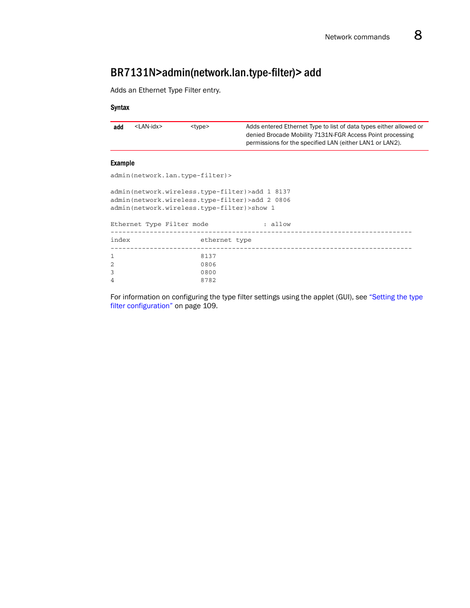 Br7131n>admin(network.lan.type-filter)> add | Brocade Mobility 7131N-FGR Access Point Product Reference Guide (Supporting software release 4.0.0.0-35GRN and later) User Manual | Page 293 / 593
