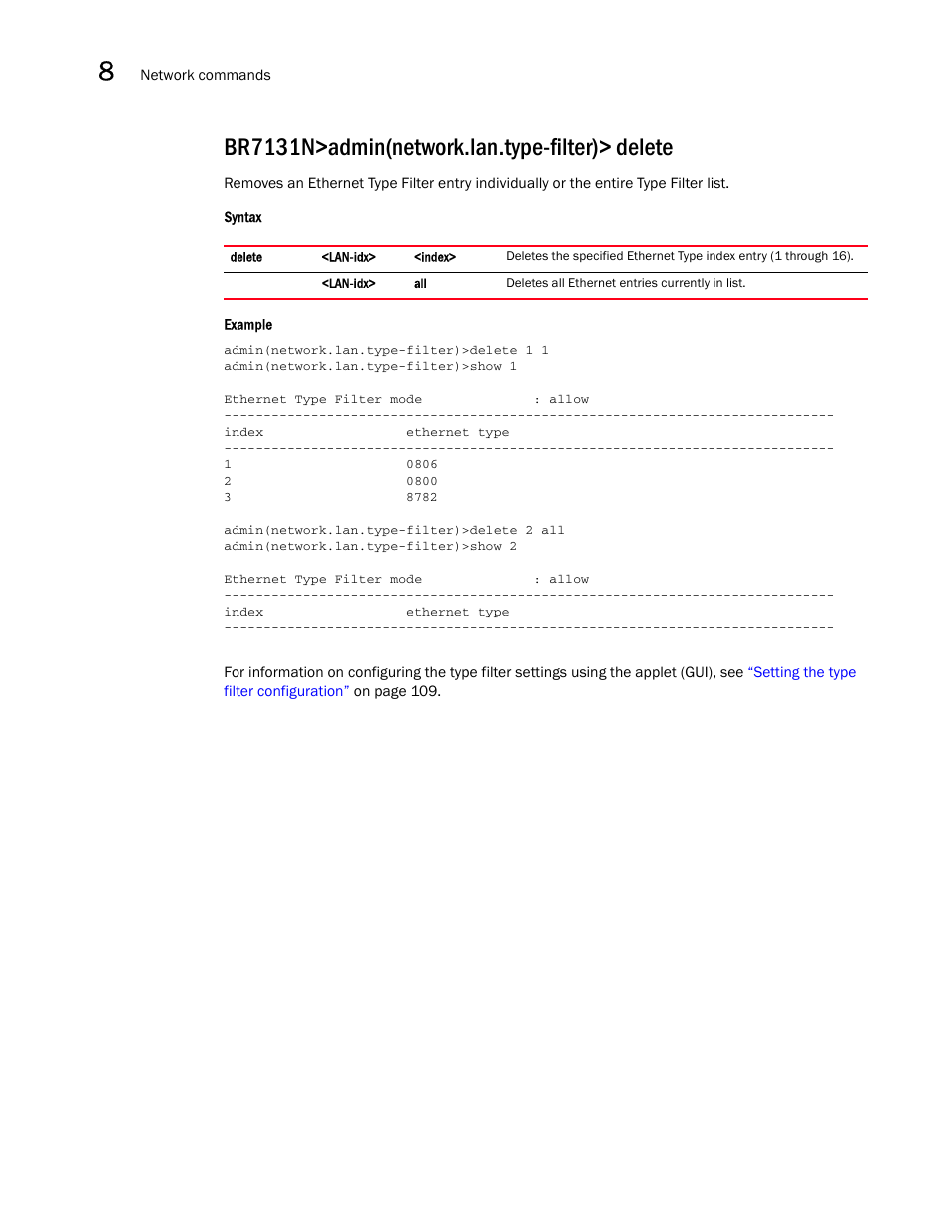 Br7131n>admin(network.lan.type-filter)> delete | Brocade Mobility 7131N-FGR Access Point Product Reference Guide (Supporting software release 4.0.0.0-35GRN and later) User Manual | Page 294 / 593