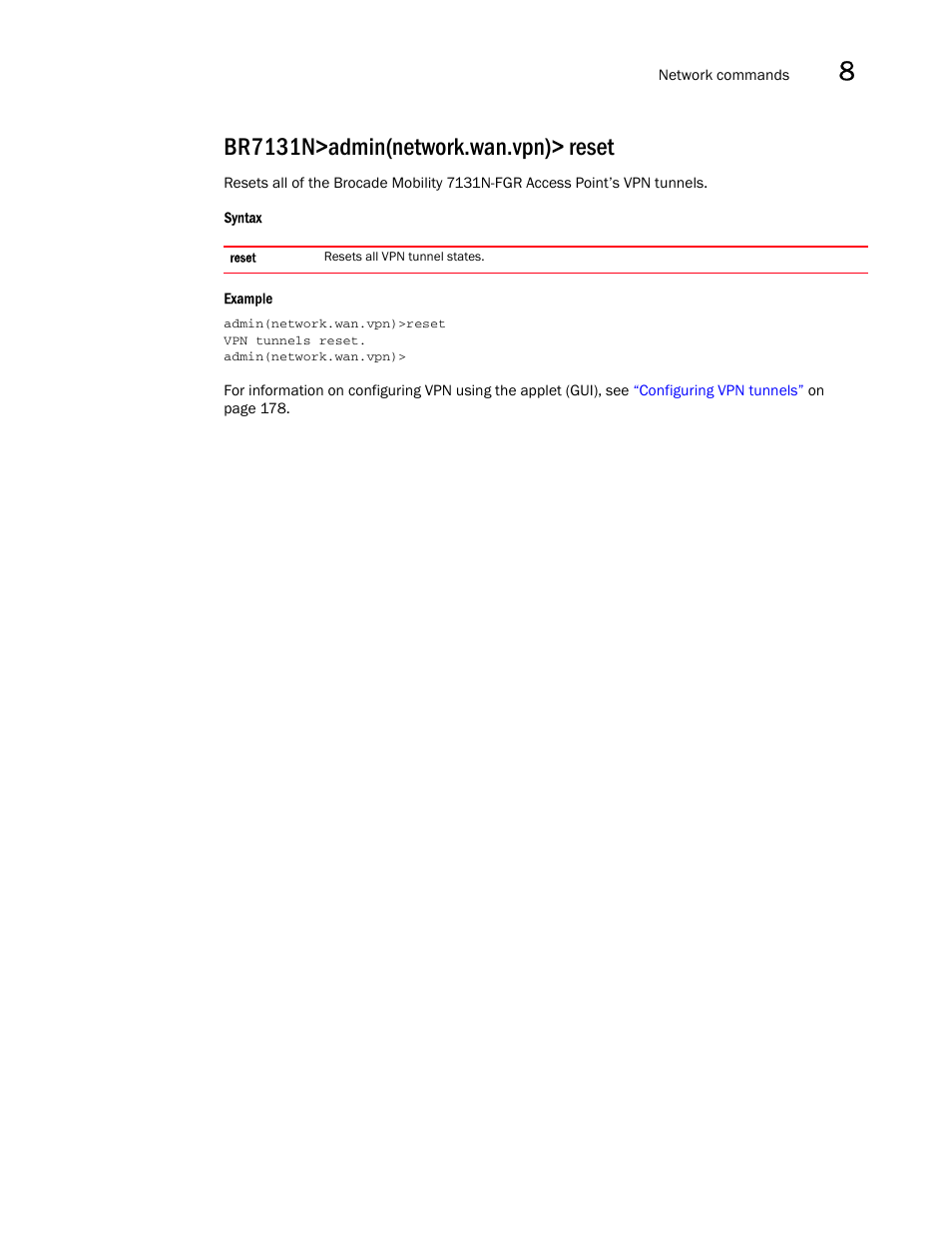 Br7131n>admin(network.wan.vpn)> reset | Brocade Mobility 7131N-FGR Access Point Product Reference Guide (Supporting software release 4.0.0.0-35GRN and later) User Manual | Page 311 / 593