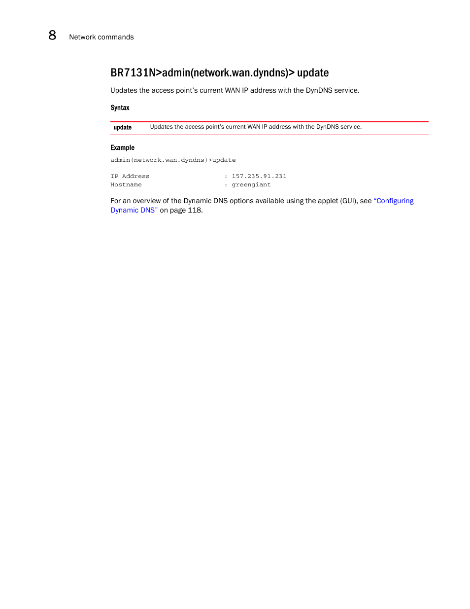 Br7131n>admin(network.wan.dyndns)> update | Brocade Mobility 7131N-FGR Access Point Product Reference Guide (Supporting software release 4.0.0.0-35GRN and later) User Manual | Page 320 / 593