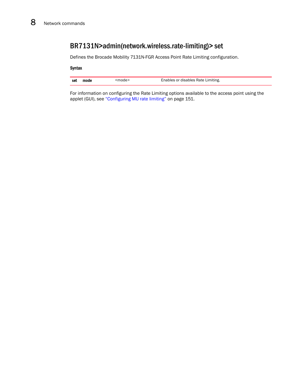 Br7131n>admin(network.wireless.rate-limiting)> set | Brocade Mobility 7131N-FGR Access Point Product Reference Guide (Supporting software release 4.0.0.0-35GRN and later) User Manual | Page 384 / 593