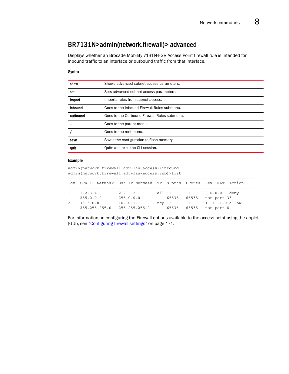 Br7131n>admin(network.firewall)> advanced | Brocade Mobility 7131N-FGR Access Point Product Reference Guide (Supporting software release 4.0.0.0-35GRN and later) User Manual | Page 405 / 593