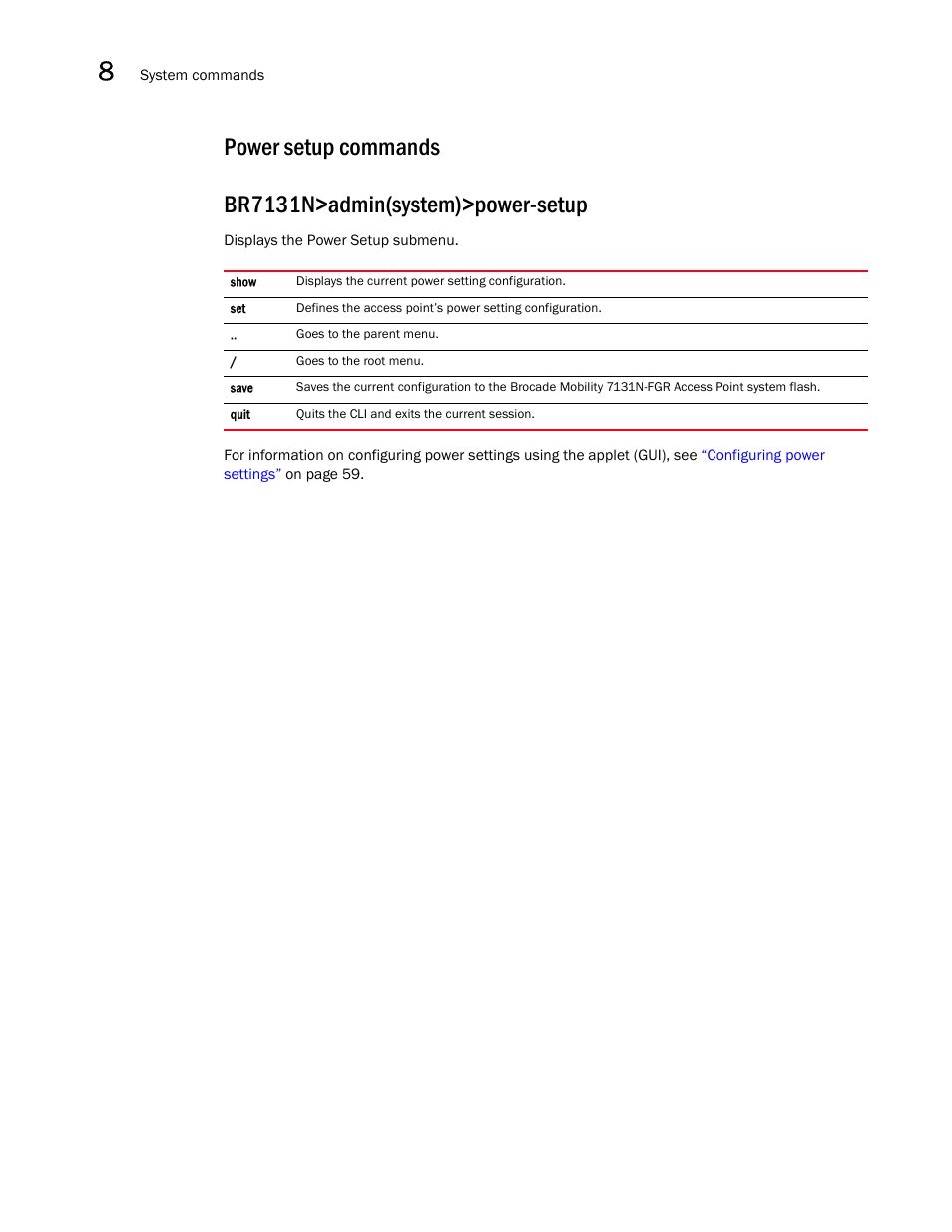 Power setup commands | Brocade Mobility 7131N-FGR Access Point Product Reference Guide (Supporting software release 4.0.0.0-35GRN and later) User Manual | Page 418 / 593