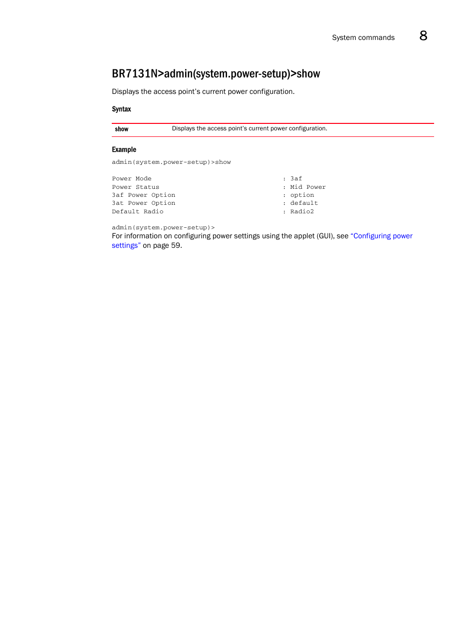 Br7131n>admin(system.power-setup)>show | Brocade Mobility 7131N-FGR Access Point Product Reference Guide (Supporting software release 4.0.0.0-35GRN and later) User Manual | Page 419 / 593