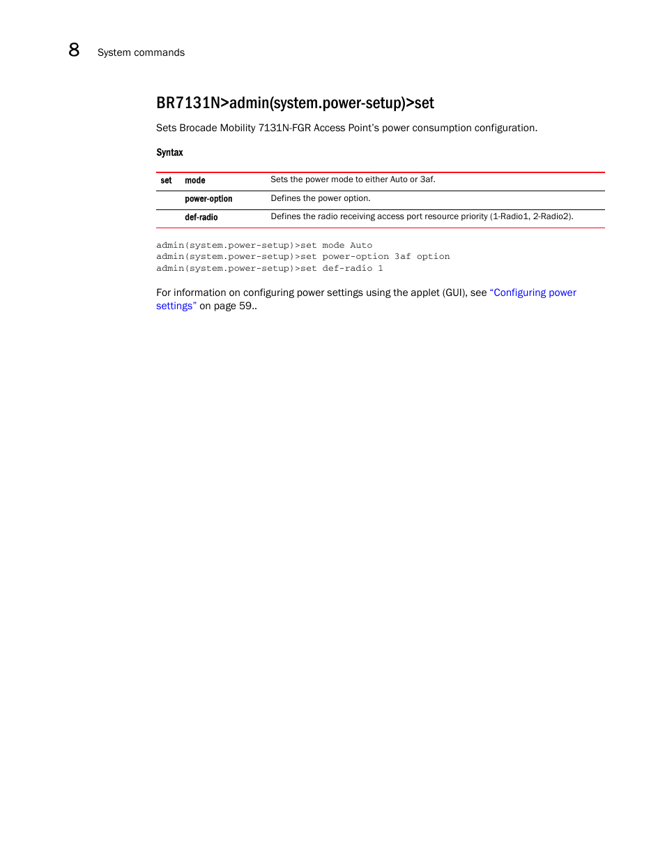 Br7131n>admin(system.power-setup)>set | Brocade Mobility 7131N-FGR Access Point Product Reference Guide (Supporting software release 4.0.0.0-35GRN and later) User Manual | Page 420 / 593