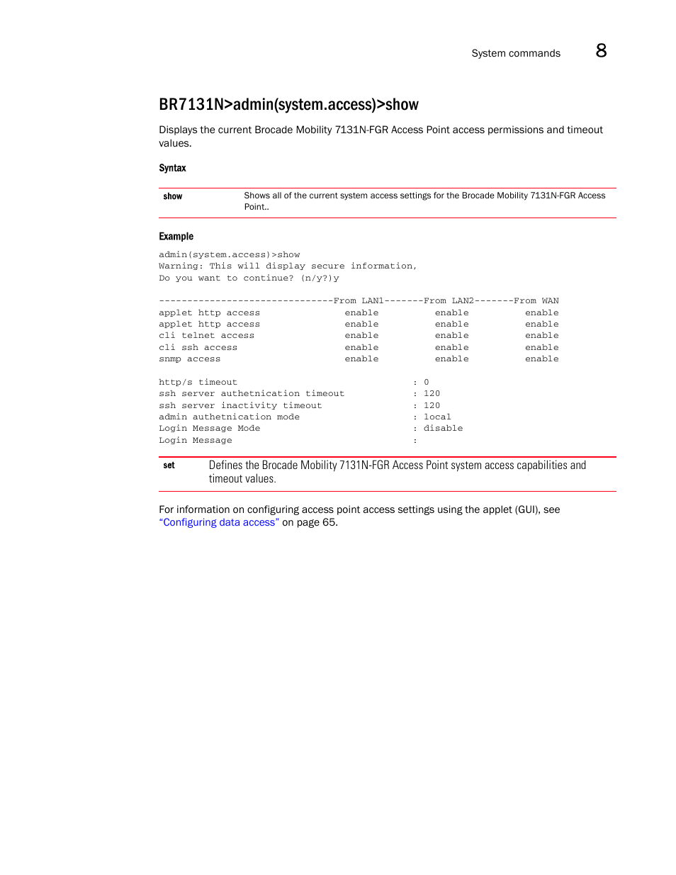 Br7131n>admin(system.access)>show | Brocade Mobility 7131N-FGR Access Point Product Reference Guide (Supporting software release 4.0.0.0-35GRN and later) User Manual | Page 427 / 593