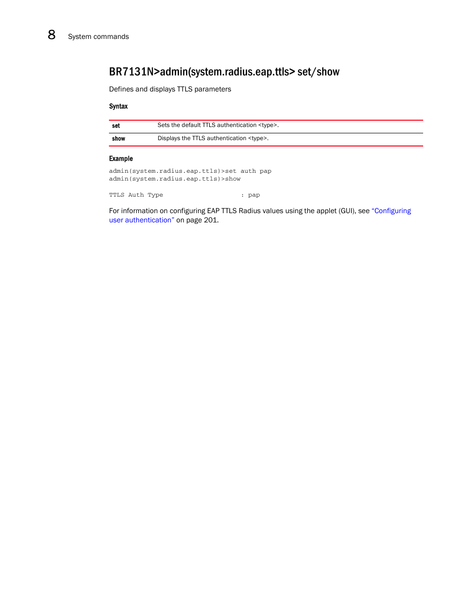 Br7131n>admin(system.radius.eap.ttls> set/show | Brocade Mobility 7131N-FGR Access Point Product Reference Guide (Supporting software release 4.0.0.0-35GRN and later) User Manual | Page 472 / 593