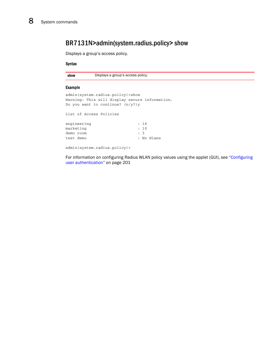 Br7131n>admin(system.radius.policy> show | Brocade Mobility 7131N-FGR Access Point Product Reference Guide (Supporting software release 4.0.0.0-35GRN and later) User Manual | Page 476 / 593