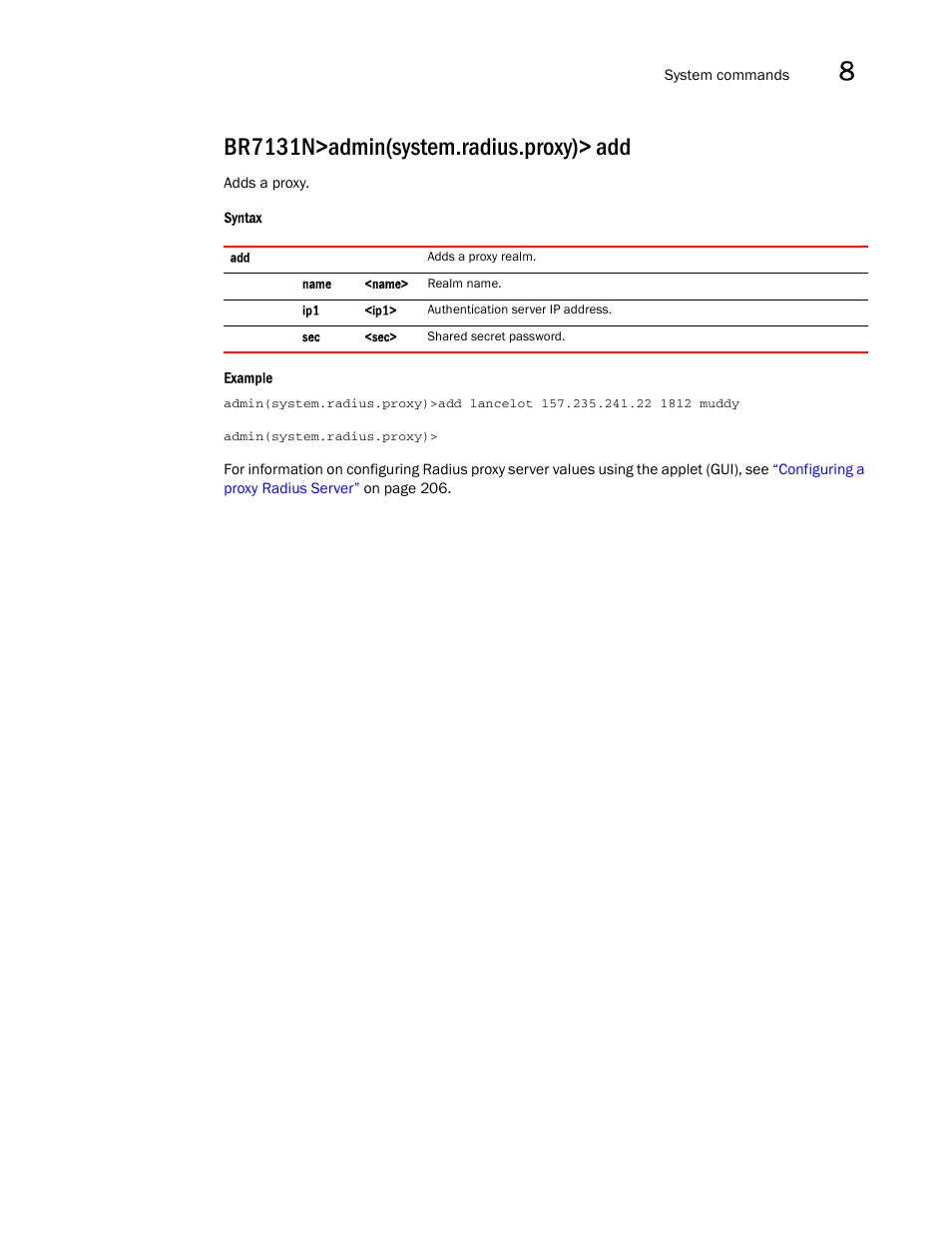Br7131n>admin(system.radius.proxy)> add | Brocade Mobility 7131N-FGR Access Point Product Reference Guide (Supporting software release 4.0.0.0-35GRN and later) User Manual | Page 481 / 593