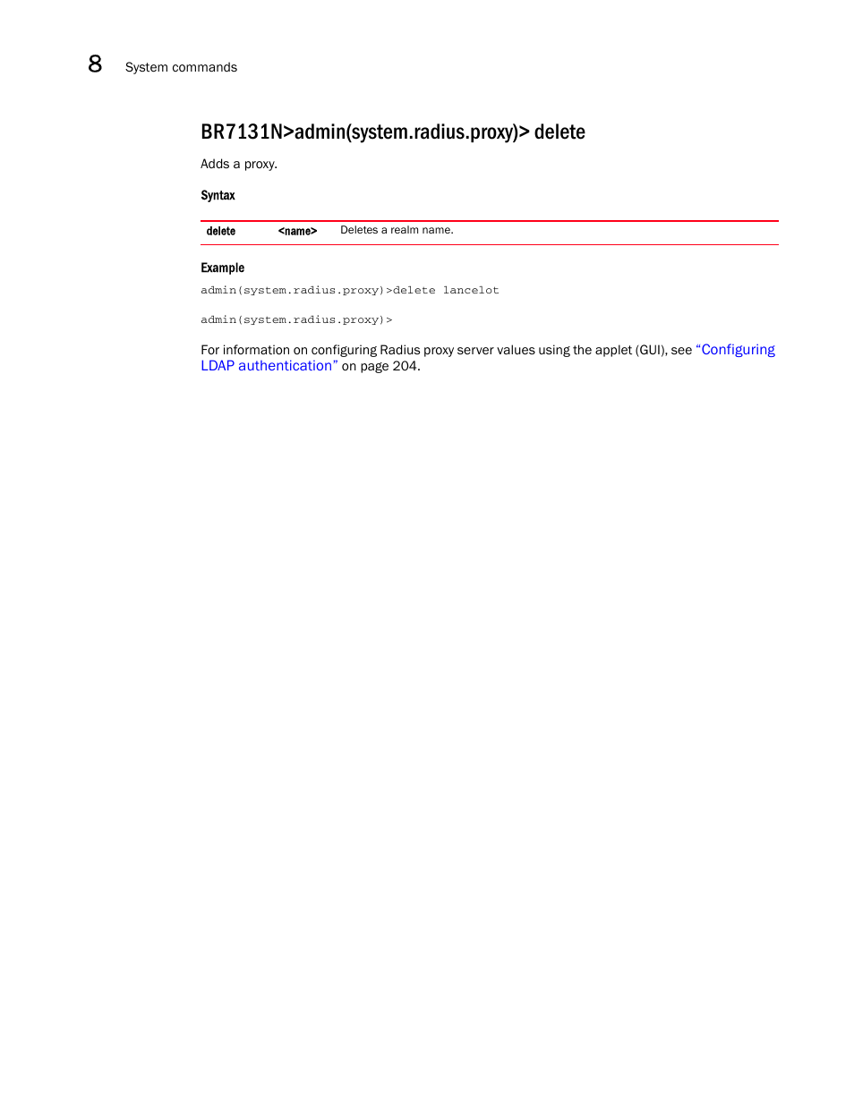 Br7131n>admin(system.radius.proxy)> delete | Brocade Mobility 7131N-FGR Access Point Product Reference Guide (Supporting software release 4.0.0.0-35GRN and later) User Manual | Page 482 / 593