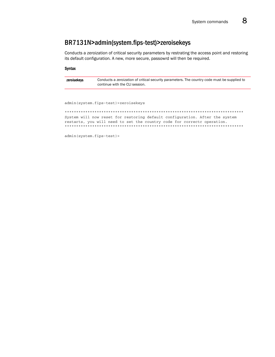 Br7131n>admin(system.fips-test)>zeroisekeys | Brocade Mobility 7131N-FGR Access Point Product Reference Guide (Supporting software release 4.0.0.0-35GRN and later) User Manual | Page 513 / 593