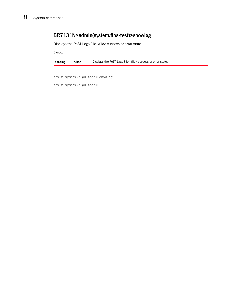 Br7131n>admin(system.fips-test)>showlog | Brocade Mobility 7131N-FGR Access Point Product Reference Guide (Supporting software release 4.0.0.0-35GRN and later) User Manual | Page 514 / 593