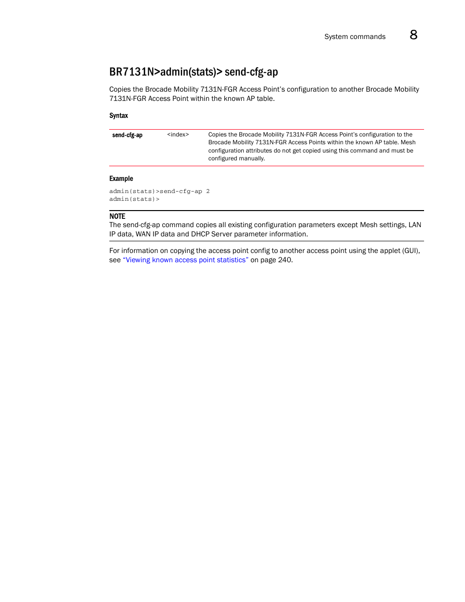 Br7131n>admin(stats)> send-cfg-ap | Brocade Mobility 7131N-FGR Access Point Product Reference Guide (Supporting software release 4.0.0.0-35GRN and later) User Manual | Page 517 / 593