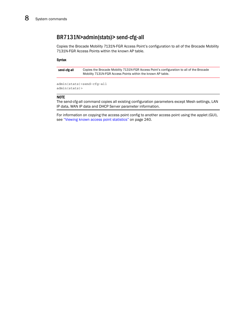 Br7131n>admin(stats)> send-cfg-all | Brocade Mobility 7131N-FGR Access Point Product Reference Guide (Supporting software release 4.0.0.0-35GRN and later) User Manual | Page 518 / 593