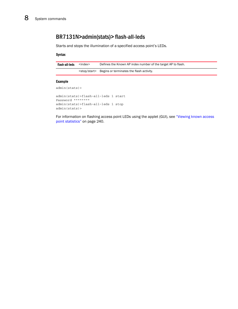 Br7131n>admin(stats)> flash-all-leds | Brocade Mobility 7131N-FGR Access Point Product Reference Guide (Supporting software release 4.0.0.0-35GRN and later) User Manual | Page 520 / 593