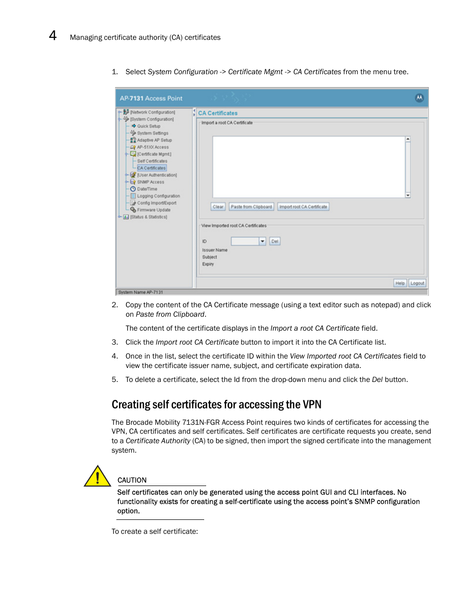 Creating self certificates for accessing the vpn | Brocade Mobility 7131N-FGR Access Point Product Reference Guide (Supporting software release 4.0.0.0-35GRN and later) User Manual | Page 82 / 593